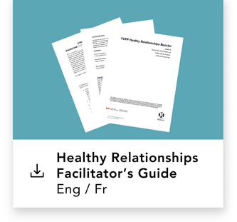 Healthy Relationships Facilitator's Guide Eng / Fr