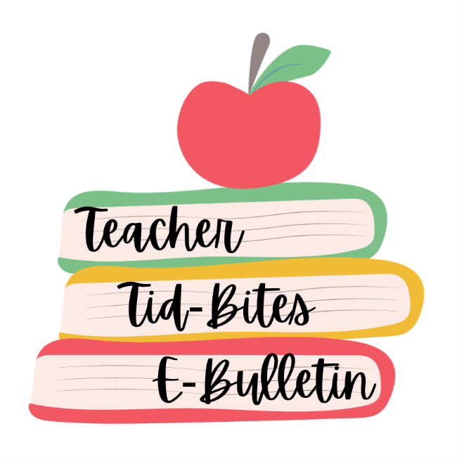 Teacher Tid-Bites