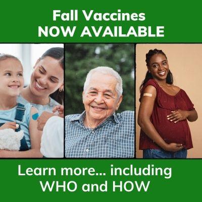 Fall Vaccines Now Available. Image of mother and child, senior and pregnant woman.